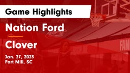 Nation Ford  vs Clover  Game Highlights - Jan. 27, 2023