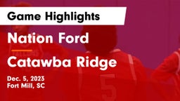 Nation Ford  vs Catawba Ridge  Game Highlights - Dec. 5, 2023