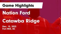 Nation Ford  vs Catawba Ridge  Game Highlights - Dec. 15, 2023