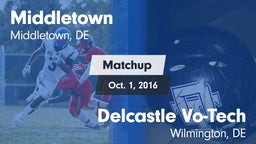 Matchup: Middletown vs. Delcastle Vo-Tech  2016