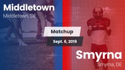 Matchup: Middletown vs. Smyrna  2019