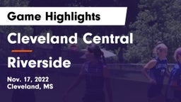 Cleveland Central  vs Riverside   Game Highlights - Nov. 17, 2022