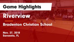 Riverview  vs Bradenton Christian School Game Highlights - Nov. 27, 2018