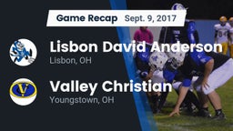 Recap: Lisbon David Anderson  vs. Valley Christian  2017