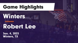 Winters  vs Robert Lee  Game Highlights - Jan. 4, 2023