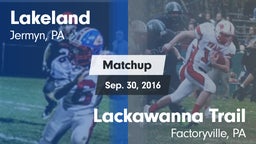 Matchup: Lakeland vs. Lackawanna Trail  2016