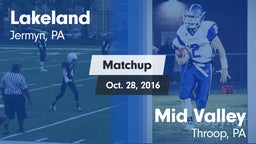 Matchup: Lakeland vs. Mid Valley  2016