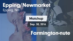 Matchup: Epping/Newmarket vs. Farmington-nute 2016