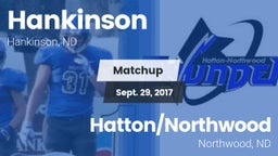 Matchup: Hankinson vs. Hatton/Northwood  2017