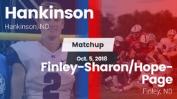 Matchup: Hankinson vs. Finley-Sharon/Hope-Page  2018