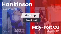 Matchup: Hankinson vs. May-Port CG  2019