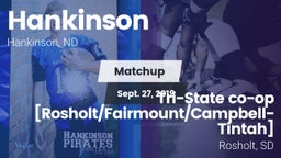 Matchup: Hankinson vs. Tri-State co-op [Rosholt/Fairmount/Campbell-Tintah]  2019