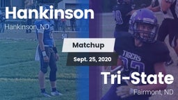Matchup: Hankinson vs. Tri-State  2020