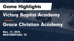 Victory Baptist Academy vs Grace Christian Academy Game Highlights - Nov. 17, 2018