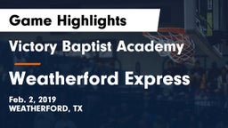 Victory Baptist Academy vs Weatherford Express Game Highlights - Feb. 2, 2019