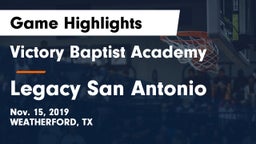 Victory Baptist Academy vs Legacy San Antonio Game Highlights - Nov. 15, 2019