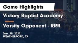 Victory Baptist Academy vs Varsity Opponent - RRR Game Highlights - Jan. 20, 2022