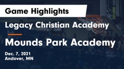 Legacy Christian Academy vs Mounds Park Academy Game Highlights - Dec. 7, 2021