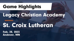 Legacy Christian Academy vs St. Croix Lutheran  Game Highlights - Feb. 28, 2023