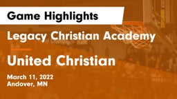 Legacy Christian Academy vs United Christian Game Highlights - March 11, 2022