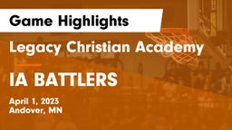 Legacy Christian Academy vs IA BATTLERS Game Highlights - April 1, 2023