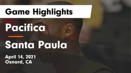 Pacifica  vs Santa Paula Game Highlights - April 14, 2021