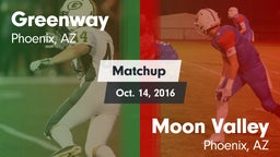 Matchup: Greenway vs. Moon Valley  2016