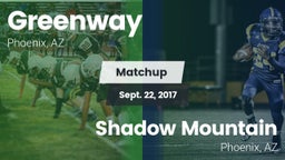 Matchup: Greenway vs. Shadow Mountain  2017