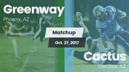 Matchup: Greenway vs. Cactus  2017