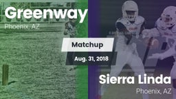 Matchup: Greenway vs. Sierra Linda  2018