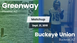 Matchup: Greenway vs. Buckeye Union  2018
