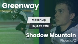 Matchup: Greenway vs. Shadow Mountain  2018