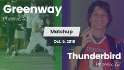 Matchup: Greenway vs. Thunderbird  2018