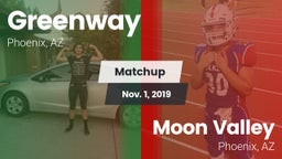 Matchup: Greenway vs. Moon Valley  2019