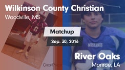 Matchup: Wilkinson County Chr vs. River Oaks  2016