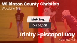 Matchup: Wilkinson County Chr vs. Trinity Episcopal Day  2017