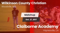 Matchup: Wilkinson County Chr vs. Claiborne Academy  2017