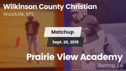 Matchup: Wilkinson County Chr vs. Prairie View Academy  2019