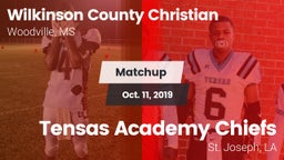 Matchup: Wilkinson County Chr vs. Tensas Academy Chiefs 2019