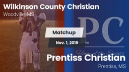 Matchup: Wilkinson County Chr vs. Prentiss Christian  2019