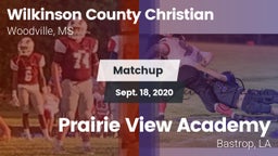 Matchup: Wilkinson County Chr vs. Prairie View Academy  2020