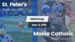 Matchup: St. Peter's vs. Moore Catholic  2018