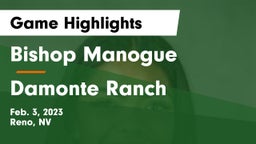 Bishop Manogue  vs Damonte Ranch  Game Highlights - Feb. 3, 2023