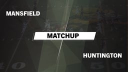 Matchup: Mansfield vs. Huntington  2016