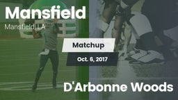 Matchup: Mansfield vs. D'Arbonne Woods 2017