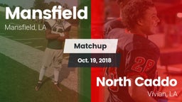 Matchup: Mansfield vs. North Caddo  2018