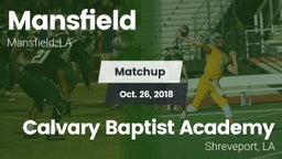 Matchup: Mansfield vs. Calvary Baptist Academy  2018