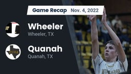 Recap: Wheeler  vs. Quanah  2022