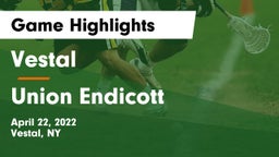 Vestal  vs Union Endicott Game Highlights - April 22, 2022
