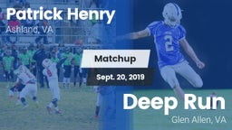 Matchup: Patrick Henry vs. Deep Run  2019
